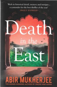 Death in the East Abir Mukherjee